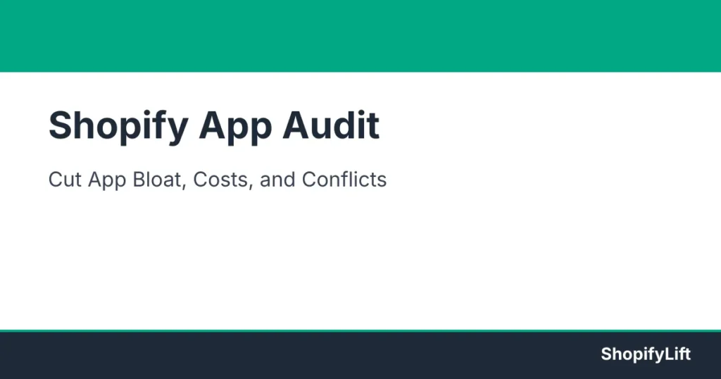 The Shopify App Audit: How to Reduce App Bloat, Hidden Costs, and Conflicts Featured graphic for the article The Shopify App Audit: How to Reduce App Bloat, Hidden Costs, and Conflicts