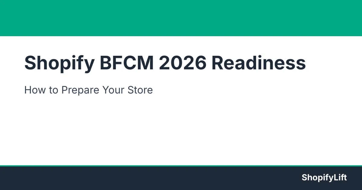 Seasonal Store Readiness: How to Prepare Your Shopify Store for BFCM and Peak Sales Featured graphic for the article Seasonal Store Readiness: How to Prepare Your Shopify Store for BFCM and Peak Sales
