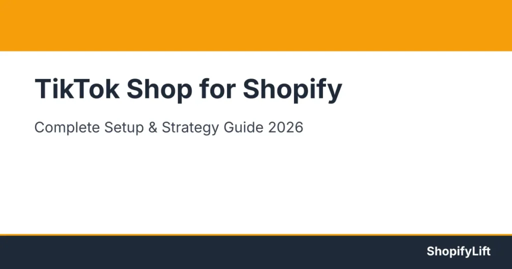 TikTok Shop Integration for Shopify: The Complete Guide to Social Commerce Revenue Featured graphic for the article TikTok Shop Integration for Shopify: The Complete Guide to Social Commerce Revenue