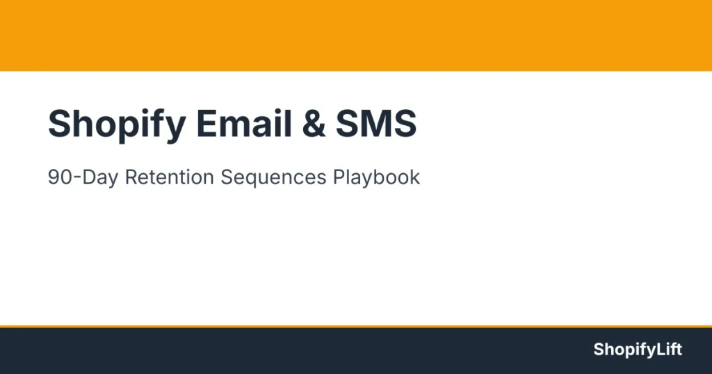 Email and SMS Retention Sequences for Shopify: The Complete Playbook for Repeat Revenue Featured graphic for the article Email and SMS Retention Sequences for Shopify: The Complete Playbook for Repeat Revenue